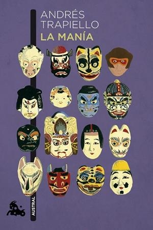 LA MANÍA (SALÓN DE PASOS PERDIDOS) | 9788423347131 | TRAPIELLO,ANDRÉS | Llibreria Geli - Llibreria Online de Girona - Comprar llibres en català i castellà