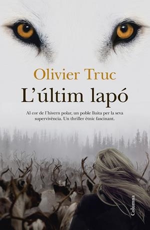 L'ÚLTIM LAPÓ | 9788466417259 | TRUC,OLIVIER | Llibreria Geli - Llibreria Online de Girona - Comprar llibres en català i castellà