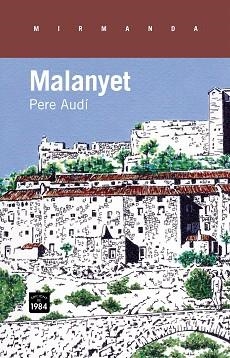 MALANYET | 9788415835158 | AUDI FERRER,PERE | Llibreria Geli - Llibreria Online de Girona - Comprar llibres en català i castellà