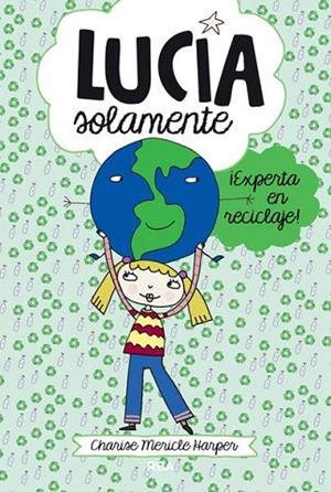 EXPERTA EN RECICLAJE! | 9788427203822 | HARPER,CHARISE MERICLE | Llibreria Geli - Llibreria Online de Girona - Comprar llibres en català i castellà