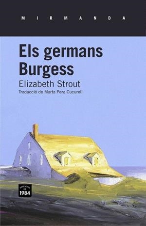 ELS GERMANS BURGESS | 9788415835134 | STROUT,ELIZABETH | Libreria Geli - Librería Online de Girona - Comprar libros en catalán y castellano