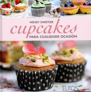 CUPCAKES PARA CUALQUIER OCASIÓN (TD) | 9788484233985 | SWEETSER,WENDY | Llibreria Geli - Llibreria Online de Girona - Comprar llibres en català i castellà