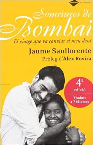 SOMRIURES DE BOMBAI | 9788496981577 | SANLLORENTE,JAUME | Libreria Geli - Librería Online de Girona - Comprar libros en catalán y castellano