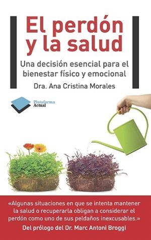 EL PERDÓN Y LA SALUD | 9788415577201 | MORALES,ANA CRISTINA | Llibreria Geli - Llibreria Online de Girona - Comprar llibres en català i castellà