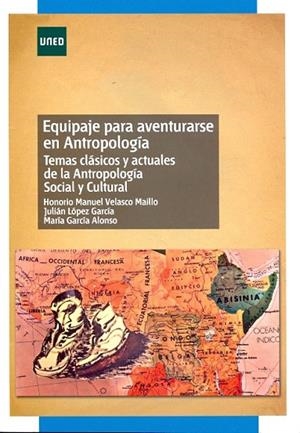 EQUIPAJE PARA AVENTURARSE EN ANTROPOLOGIA:TEMAS CLASICOS Y ACTUALES DE LA ANTROPOLOGIA SOCIAL Y CULTURAL | 9788436264272 | MAILLO,JULIAN | Libreria Geli - Librería Online de Girona - Comprar libros en catalán y castellano