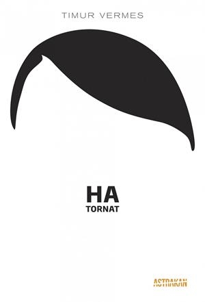 HA TORNAT | 9788466417167 | VERMES,TIMUR | Libreria Geli - Librería Online de Girona - Comprar libros en catalán y castellano