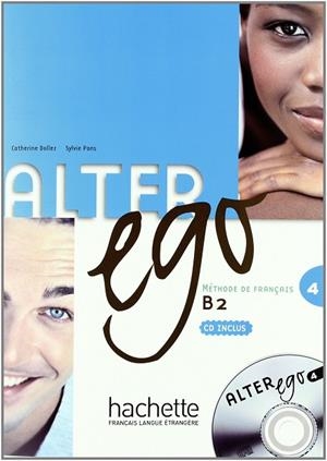 ALTER EGO-4(LIVRE DE L'ÉLÈVE+CD.NIVEAU B2) | 9782011555168 | Libreria Geli - Librería Online de Girona - Comprar libros en catalán y castellano