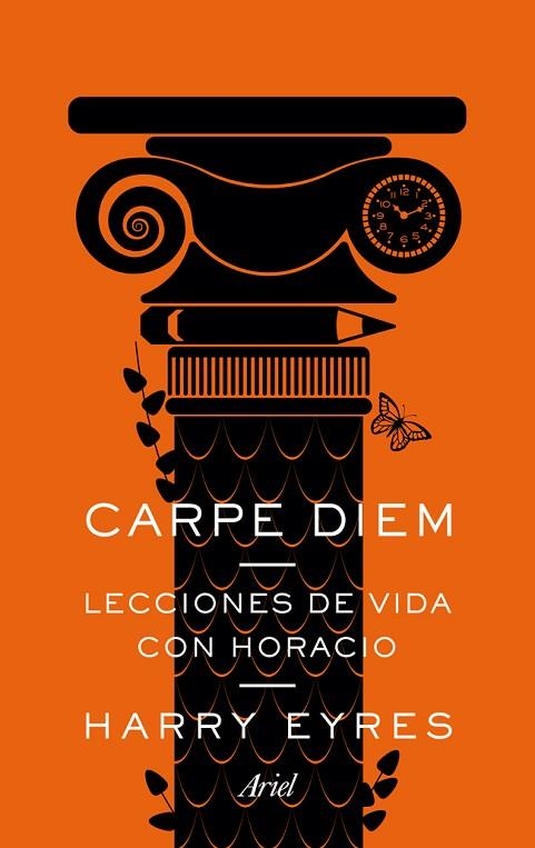 CARPE DIEM.LECCIONES DE VIDA CON HORACIO | 9788434409699 | EYRES,HARRY | Llibreria Geli - Llibreria Online de Girona - Comprar llibres en català i castellà