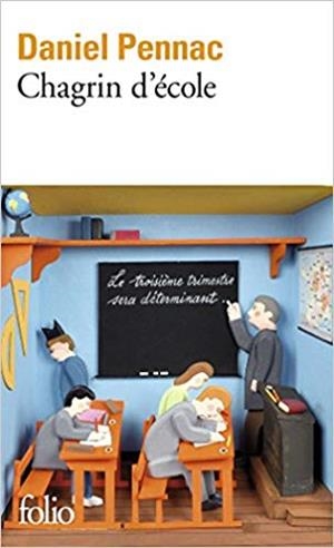 CHAGRIN D'ECOLE | 9782070396849 | PENNAC,DANIEL | Libreria Geli - Librería Online de Girona - Comprar libros en catalán y castellano