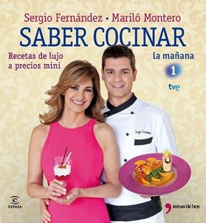 SABER COCINAR.RECETAS DE LUJO A PRECIOS MINI (LA MAÑANA TVE 1) | 9788467035599 | FERNÁNDEZ,SERGIO/MONTERO,MARILÓ | Libreria Geli - Librería Online de Girona - Comprar libros en catalán y castellano