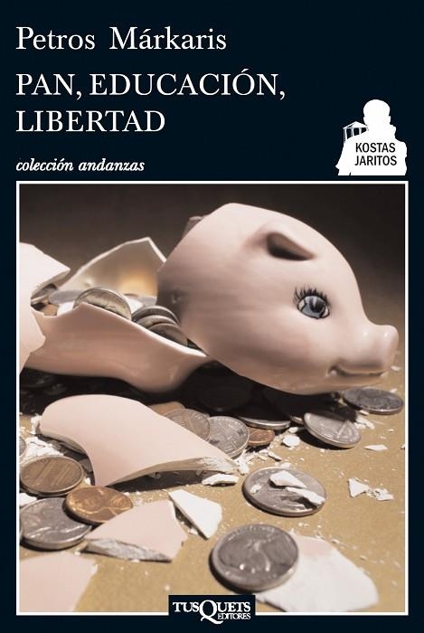 PAN,EDUCACIÓN,LIBERTAD (KOSTAS JARITOS) | 9788483834923 | MÁRKARIS,PETROS | Libreria Geli - Librería Online de Girona - Comprar libros en catalán y castellano