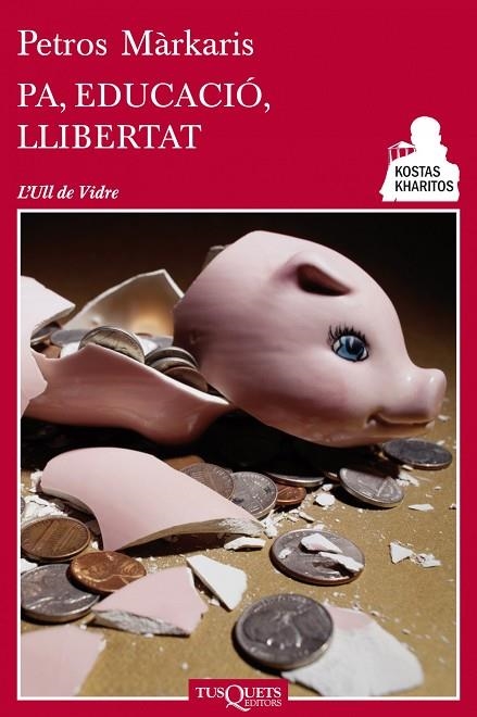 PA,EDUCACIÓ,LLIBERTAT  | 9788483834947 | MÀRKARIS,PETROS  | Llibreria Geli - Llibreria Online de Girona - Comprar llibres en català i castellà