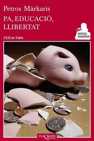 PA,EDUCACIÓ,LLIBERTAT  | 9788483834947 | MÀRKARIS,PETROS  | Llibreria Geli - Llibreria Online de Girona - Comprar llibres en català i castellà