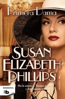 PRIMERA DAMA | 9788498728606 | PHILLIPS,SUSAN ELIZABETH | Libreria Geli - Librería Online de Girona - Comprar libros en catalán y castellano