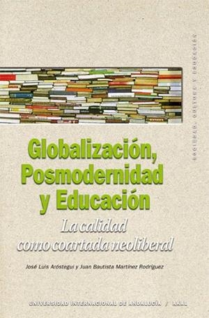 GLOBALIZACION,POSMODERNIDAD Y EDUCACION | 9788446029410 | AROSTEGUI,JOSE LUIS/BAUTISTA,JUAN | Llibreria Geli - Llibreria Online de Girona - Comprar llibres en català i castellà