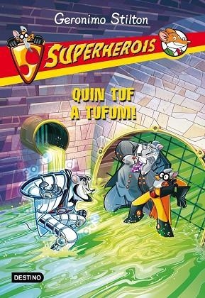 SUPERHEROIS-10.QUIN TUF A TUFUM | 9788415853930 | GERONIMO STILTON | Llibreria Geli - Llibreria Online de Girona - Comprar llibres en català i castellà