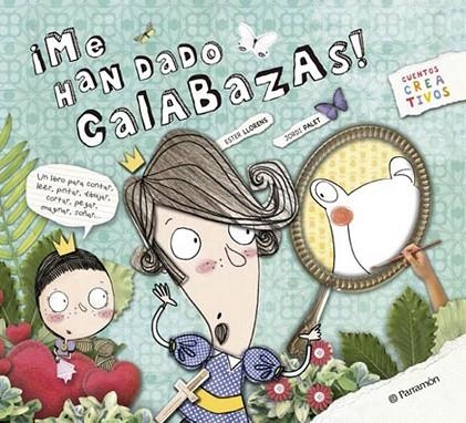 ME HAN DADO CALABAZAS! | 9788434237025 | LLORENS,ESTER/PALET,JORDI | Libreria Geli - Librería Online de Girona - Comprar libros en catalán y castellano