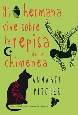MI HERMANA VIVE SOBRE LA REPISA DE LA CHIMENEA | 9788415803393 | PITCHER,ANNABEL | Libreria Geli - Librería Online de Girona - Comprar libros en catalán y castellano