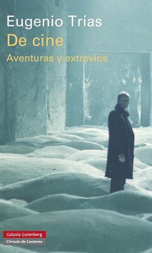 DE CINE.AVENTURAS Y EXTRAVÍOS (TD) | 9788415472797 | TRÍAS,EUGENIO | Libreria Geli - Librería Online de Girona - Comprar libros en catalán y castellano