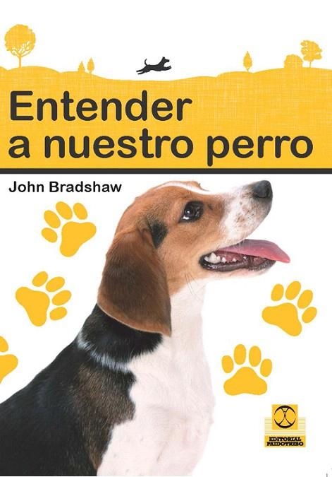 ENTENDER A NUESTRO PERRO | 9788499103945 | BRADSHAW,JOHN | Llibreria Geli - Llibreria Online de Girona - Comprar llibres en català i castellà