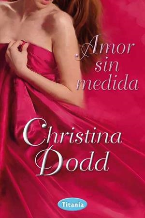 AMOR SIN MEDIDA | 9788492916467 | DODD,CHRISTINA | Libreria Geli - Librería Online de Girona - Comprar libros en catalán y castellano