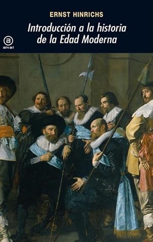 INTRODUCCION A LA HISTORIA DE LA EDAD MODERNA | 9788446015703 | HINRICHS,ERNST | Libreria Geli - Librería Online de Girona - Comprar libros en catalán y castellano