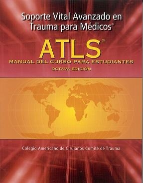 ATLS MANUAL DEL CURSO PARA ESTUDIANTES.SOPORTE VITAL AVANZADO EN TRAUMA PARA MEDICOS(+DVD) | 9781880696378 | AMERICAN COLLEGE OF SURGEONS | Libreria Geli - Librería Online de Girona - Comprar libros en catalán y castellano