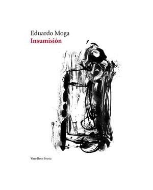 INSUMISION | 9788415168638 | MOGA,EDUARDO | Libreria Geli - Librería Online de Girona - Comprar libros en catalán y castellano