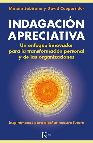 INDAGACIÓN APRECIATIVA | 9788499883045 | SUBIRANA,MIRIAM/COOPERRIDER,DAVID | Llibreria Geli - Llibreria Online de Girona - Comprar llibres en català i castellà