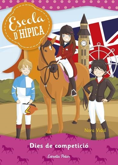 ESCOLA D'HÍPICA-3.DIES DE COMPETICIÓ | 9788415853725 | VIDAL,NORA | Llibreria Geli - Llibreria Online de Girona - Comprar llibres en català i castellà
