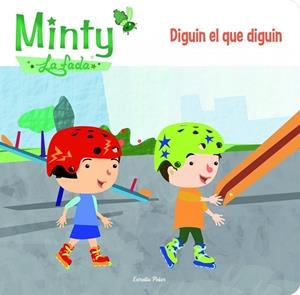 MINTY,LA FADA.DIGUIN EL QUE DIGUIN | 9788415853626 | LIENAS,GEMMA/FANLO,ÀFRICA (IL) | Llibreria Geli - Llibreria Online de Girona - Comprar llibres en català i castellà