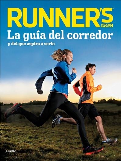 RUNNER'S WORLD.LA GUÍA DEL CORREDOR Y DEL QUE ASPIRA A SERLO | 9788425351006 | RUNNERS | Libreria Geli - Librería Online de Girona - Comprar libros en catalán y castellano