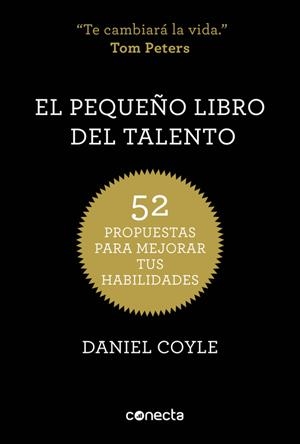 EL PEQUEÑO LIBRO DEL TALENTO (TD).52 PROPUESTAS PARA MEJORAR TUS HABILIDADES | 9788415431657 | COYLE,DANIEL | Llibreria Geli - Llibreria Online de Girona - Comprar llibres en català i castellà