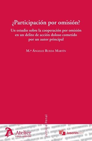 PARTICIPACIÓN POR OMISIÓN? | 9788415690276 | RUEDA MARTÍN,MARÍA ANGELES | Libreria Geli - Librería Online de Girona - Comprar libros en catalán y castellano