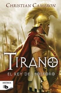TIRANO 4. EL REY DEL BÓSFORO | 9788498728675 | CAMERON,CHRISTIAN | Libreria Geli - Librería Online de Girona - Comprar libros en catalán y castellano