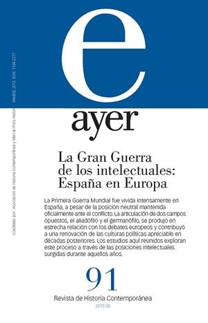 LA GRAN GUERRA DE LOS INTELECTUALES: ESPAÑA EN EUROPA | 9788492820993 | FUENTES CODERA,MAXIMILIANO | Libreria Geli - Librería Online de Girona - Comprar libros en catalán y castellano