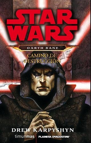 DARTH BANE.CAMINO DE DESTRUCCIÓN (STAR WARS) | 9788448009946 | KARPYSHYN,DREW | Libreria Geli - Librería Online de Girona - Comprar libros en catalán y castellano