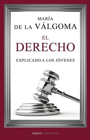 EL DERECHO EXPLICADO A LOS JÓVENES | 9788449329272 | DE LA VÁLGOMA,MARÍA | Llibreria Geli - Llibreria Online de Girona - Comprar llibres en català i castellà