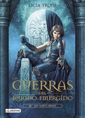 LAS GUERRAS DEL MUNDO EMERGIDO-3.UN NUEVO REINO | 9788408115809 | TROISI,LICIA | Libreria Geli - Librería Online de Girona - Comprar libros en catalán y castellano
