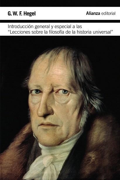 INTRODUCCIÓN GENERAL Y ESPECIAL A LAS "LECCIONES SOBRE LA FILOSOFÍA DE LA HISTORIA UNIVERSAL" | 9788420676654 | HEGEL,G.W.F. | Libreria Geli - Librería Online de Girona - Comprar libros en catalán y castellano