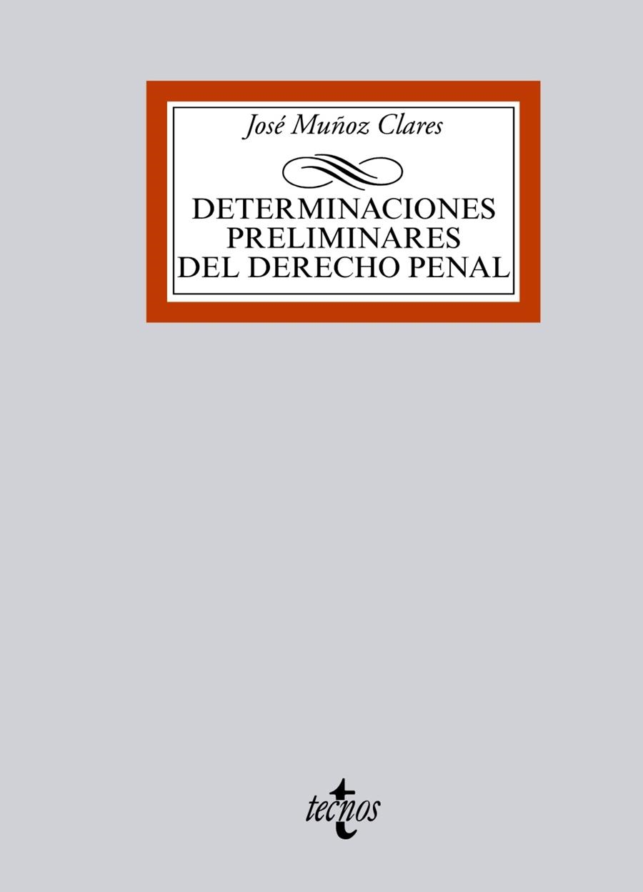 DETERMINACIONES PRELIMINARES DEL DERECHO PENAL | 9788430959891 | MUÑOZ CLARES,JOSÉ | Llibreria Geli - Llibreria Online de Girona - Comprar llibres en català i castellà