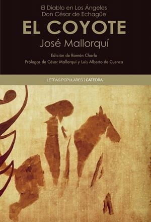 EL COYOTE | 9788437631783 | MALLORQUÍ,JOSÉ (1913-1972) | Llibreria Geli - Llibreria Online de Girona - Comprar llibres en català i castellà