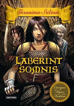 EL LABERINT DELS SOMNIS.CRONIQUES DEL REGNE DE LA FANTASIA-7 | 9788415790914 | GERONIMO STILTON | Llibreria Geli - Llibreria Online de Girona - Comprar llibres en català i castellà