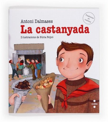 LA CASTANYADA | 9788466133173 | DALMASES,ANTONI/FEIJOÓ,NÚRIA (IL) | Libreria Geli - Librería Online de Girona - Comprar libros en catalán y castellano