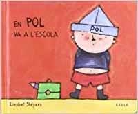 EN POL VA A L'ESCOLA | 9788447910991 | SLEGERS,LIESBET | Llibreria Geli - Llibreria Online de Girona - Comprar llibres en català i castellà