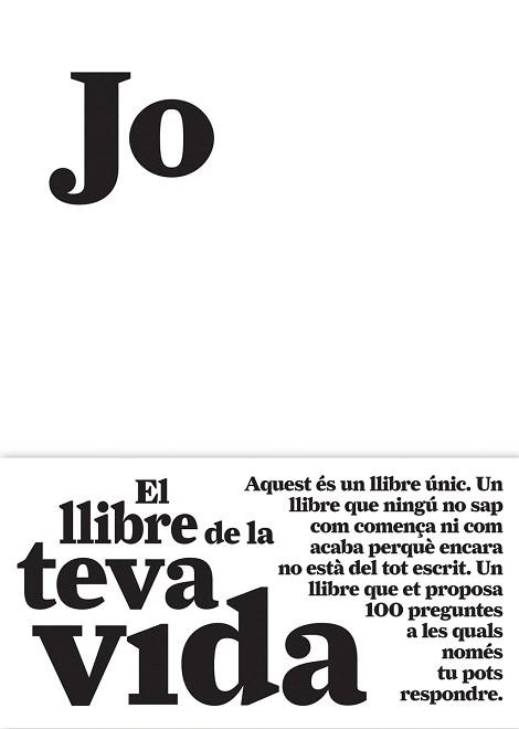 JO.EL LLIBRE DE LA TEVA VIDA | 9788484289128 | Llibreria Geli - Llibreria Online de Girona - Comprar llibres en català i castellà