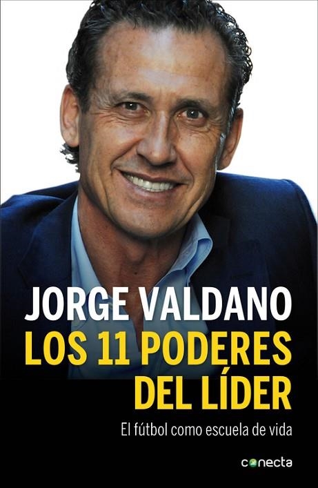 LOS 11 PODERES DEL LÍDER.EL FÚTBOL COMO ESCUELA DE VIDA | 9788415431831 | VALDANO,JORGE | Libreria Geli - Librería Online de Girona - Comprar libros en catalán y castellano