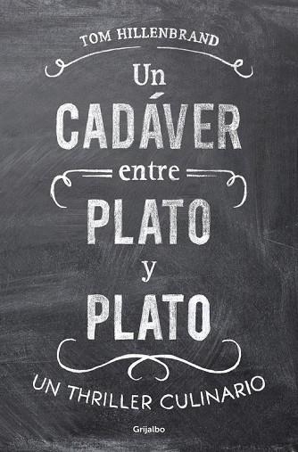 UN CADÁVER ENTRE PLATO Y PLATO | 9788425351068 | HILLENBRAND,TOM | Llibreria Geli - Llibreria Online de Girona - Comprar llibres en català i castellà