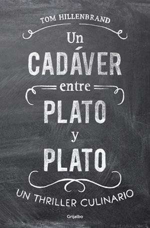 UN CADÁVER ENTRE PLATO Y PLATO | 9788425351068 | HILLENBRAND,TOM | Libreria Geli - Librería Online de Girona - Comprar libros en catalán y castellano