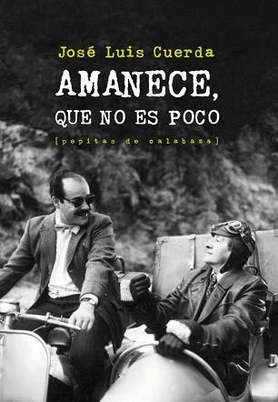 AMANECE,QUE NO ES POCO | 9788415862086 | CUERDA MARTÍNEZ,JOSÉ LUIS | Llibreria Geli - Llibreria Online de Girona - Comprar llibres en català i castellà